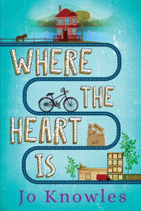 Where The Heart Is - Jo Knowles