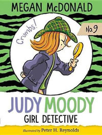 Judy Moody, Girl Detective : Judy Moody - Megan McDonald