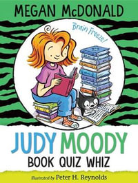 Judy Moody, Book Quiz Whiz : Judy Moody - Megan McDonald