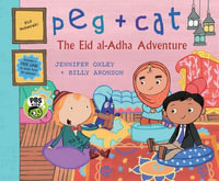 The Eid al-Adha Adventure : Peg + Cat - Jennifer Oxley