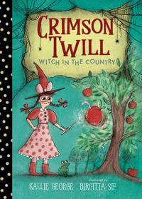 Crimson Twill : Witch in the Country - Kallie George