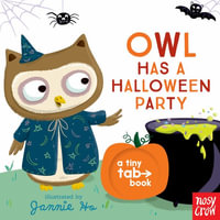 Owl Has a Halloween Party : A Tiny Tab Book - Jannie Ho