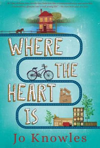 Where the Heart Is - Jo Knowles