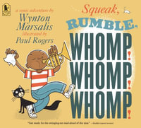 Squeak, Rumble, Whomp! Whomp! Whomp! : A Sonic Adventure - Wynton Marsalis