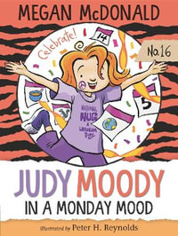 Judy Moody : In a Monday Mood - Megan McDonald