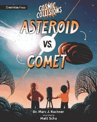 Cosmic Collisions : Asteroid vs. Comet - Marc J. Kuchner