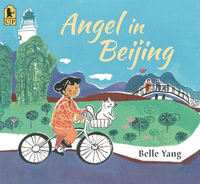 Angel in Beijing - Belle Yang