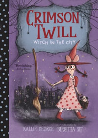 Crimson Twill : Witch in the City - Kallie George