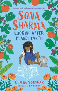 Sona Sharma, Looking After Planet Earth : Sona Sharma - Chitra Soundar