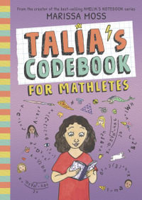 Talia's Codebook for Mathletes - Marissa Moss