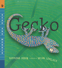 Gecko : Read and Wonder - Raymond Huber