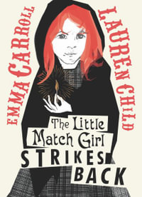 The Little Match Girl Strikes Back - Emma Carroll