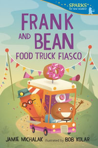 Frank and Bean : Food Truck Fiasco: Candlewick Sparks - Jamie Michalak