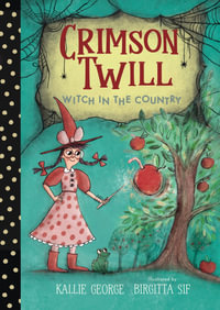 Crimson Twill : Witch in the Country - Kallie George