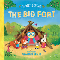 Forest School : The Big Fort - Sebastien Braun