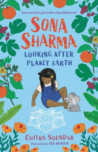 Sona Sharma, Looking After Planet Earth : Sona Sharma - Chitra Soundar