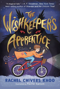 The Wishkeeper's Apprentice - Rachel Chivers Khoo