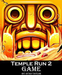 Temple Run 2 Tips, Cheats, Tricks, & Strategies eBook by HSE Games - EPUB  Book