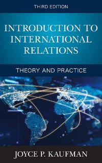 Introduction to International Relations : Theory and Practice - Joyce P. Kaufman