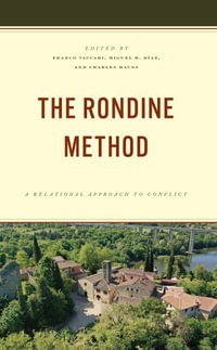 The Rondine Method : A Relational Approach to Conflict - Charles Hauss