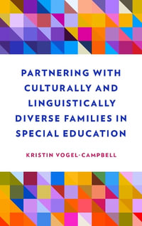 Partnering with Culturally and Linguistically Diverse Families in Special Education - Kristin Vogel-Campbell