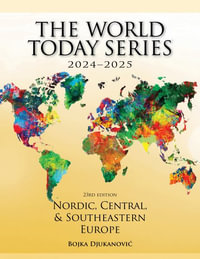 Nordic, Central, and Southeastern Europe 2024-2025 : World Today (Stryker) - Bojka Djukanovic