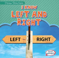 I Know Left and Right : I Know Directions - Rosie Banks