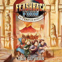 The Pompeii Disaster : Flashback Four - Dan Gutman