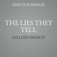 The Lies They Tell - Gillian French