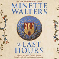 The Last Hours - Minette Walters