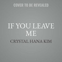 If You Leave Me - Crystal Hana Kim