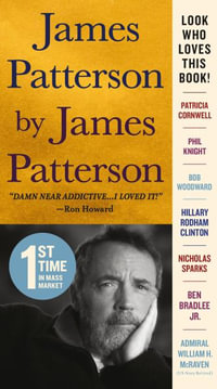 James Patterson by James Patterson : The Stories of My Life - James Patterson