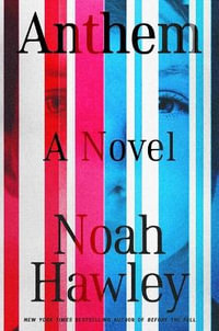 Anthem - Noah Hawley