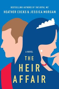 The Heir Affair : The Royal We - Heather Cocks