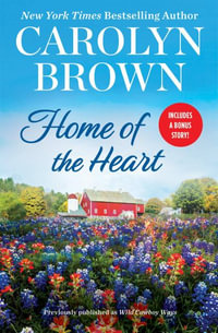 Home of the Heart : Includes a Bonus Novella - Carolyn Brown