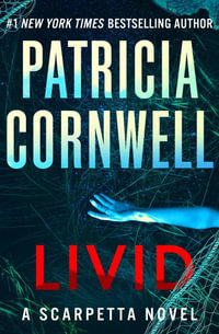 Livid : Kay Scarpetta: Book 26 - Patricia Cornwell