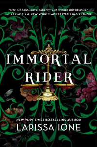 Immortal Rider : Four Horsemen - Larissa Ione