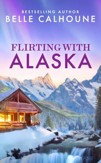 Flirting With Alaska : Moose Falls, Alaska - Belle Calhoune