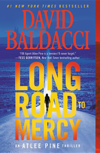 Long Road to Mercy : Atlee Pine : Book 1 - David Baldacci