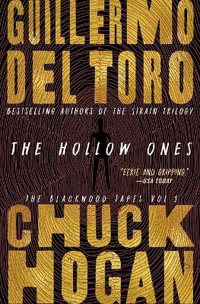 The Hollow Ones : Blackwood Tapes - Guillermo del Toro