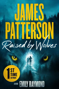 Raised by Wolves - James Patterson