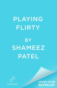 Playing Flirty - Shameez Patel