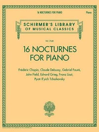 Schirmer's Library Of Musical Classics Vol. 2140 : 16 Nocturnes For Piano - Frederic Chopin