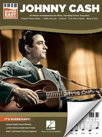 Johnny Cash - Super Easy Songbook : Super Easy Songbook - Johnny Cash