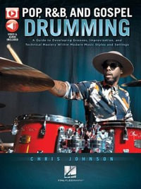 Pop, R &B and Gospel Drumming : Book with 3+ Hours of Video Content - Chris Johnson