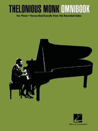 Thelonious Monk - Omnibook for Piano : Transcribed Exactly from His Recorded Solos = Comb-Bound to Lay Flat While Playing - Thelonious Monk