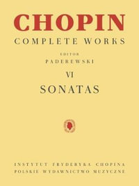 Sonatas : Chopin Complete Works Vol. VI - Frederic Chopin