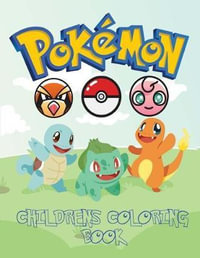 Pokemon Go Coloring Book For Kids: Pokemon Coloring Books For Kids