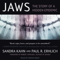 Jaws : The Story of a Hidden Epidemic - Sandra Kahn