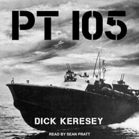 PT 105 - Dick Keresey